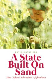 book A state built on sand: how opium undermined Afghanistan