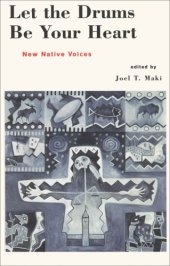 book Let the drums be your heart: new native voices