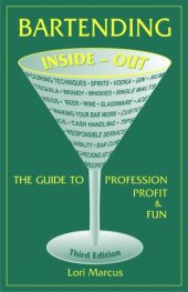 book Bartending inside-out: the guide to profession, profit, and fun