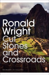 book Cut Stones and Crossroads: A Journey in the Two Worlds of Peru