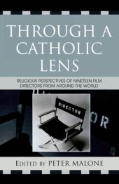 book Through a Catholic lens: religious perspectives of nineteen film directors from around the world