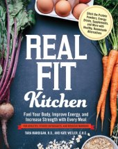 book Real fit kitchen: ditch the protein powders, energy drinks, supplements, and more with 100 simple homemade alternatives