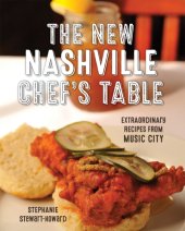 book The new Nashville chef's table: extraordinary recipes from Music City