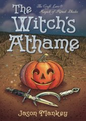 book The witch's athame: the craft, lore & magick of ritual blades