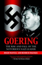 book Goering: the rise and fall of the notorious Nazi leader