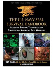 book The U.S. Navy SEAL survival handbook: learn the survival techniques and strategies of America's elite warriors