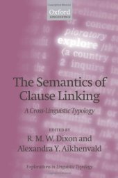 book The Semantics of Clause Linking: A Cross-Linguistic Typology (Explorations in Linguistic Typology)