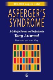 book Asperger's Syndrome: A Guide for Parents and Professionals