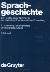 book Sprachgeschichte: Ein Handbuch zur Geschichte der Deutschen Sprache und ihrer Erforschung, 2. Teilband