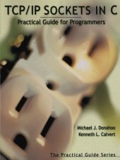 book TCP/IP Sockets in C: Practical Guide for Programmers (The Practical Guides)