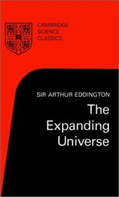 book The Expanding Universe: Astronomy's 'Great Debate', 1900-1931 (Cambridge Science Classics)