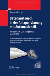 book Datenaustausch in der Anlagenplanung mit AutomationML: Integration von CAEX, PLCopen XML und COLLADA