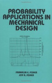 book Probability Applications in Mechanical Design (Dekker Mechanical Engineering)