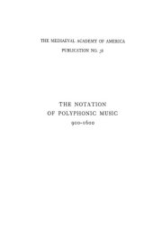 book The Notation of Polyphonic Music, 900-1600