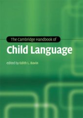 book The Cambridge Handbook of Child Language (Cambridge Handbooks in Language and Linguistics)