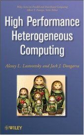 book High Performance Heterogeneous Computing (Wiley Series on Parallel and Distributed Computing)