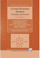 book Crystal Structure Analysis: Principles and Practice (International Union of Crystallography Texts on Crystallography)