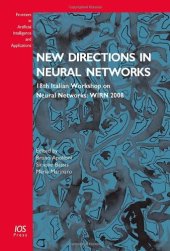 book New Directions in Neural Networks: 18th Italian Workshop on Neural Networks: WIRN 2008