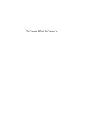 book To Caesar What Is Caesar's: Tribute, Taxes, and Imperial Administration in Early Roman (Brown Judaic Studies, No. 343)