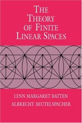 book The Theory of Finite Linear Spaces: Combinatorics of Points and Lines