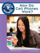 book How Do Cell Phones Work? (Science in the Real World)