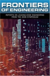 book Frontiers of Engineering: Reports on Leading-Edge Engineering from the 2006 Symposium