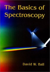 book The Basics of Spectroscopy (SPIE Tutorial Texts in Optical Engineering Vol. TT49)