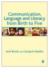 book Communication, Language and Literacy from Birth to Five