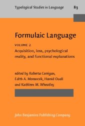 book Formulaic Language, Vol. 2: Acquisition, Loss, Psychological Reality, and Functional Explanations