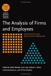 book The Analysis of Firms and Employees: Quantitative and Qualitative Approaches (National Bureau of Economic Research Conference Report)