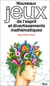 book Nouveaux jeux de l'esprit et divertissements mathématiques