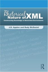 book The rhetorical nature of XML: constructing knowledge in networked environments