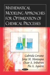 book Mathematical Modeling Approaches for Optimization of Chemical Processes