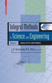 book Integral Methods in Science and Engineering, Volume 1: Analytic Methods