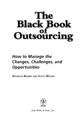 book The Black Book of Outsourcing: How to Manage the Changes, Challenges, and Opportunities