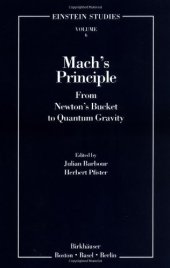 book Mach’s Principle: From Newton’s Bucket to Quantum Gravity