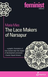 book Lace Makers of Narsapur: Indian Housewives Produce for the World Market