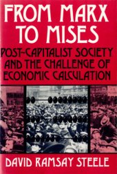 book From Marx to Mises: Post Capitalist Society and the Challenge of Ecomic Calculation