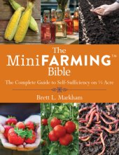 book The mini farming bible: the complete guide to self-sufficiency on 1/4 acre