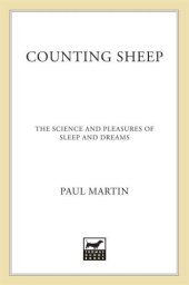 book Counting Sheep: The Science and Pleasures of Sleep and Dreams