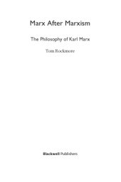 book Marx after Marxism: the philosophy of Karl Marx