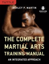 book Complete Martial Arts Training Manual: an Integrated Approach (Downloadable Media Included)