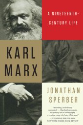 book Karl Marx: a nineteenth-century life