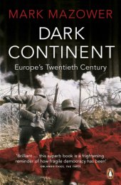 book Dark continent: Europe's twentieth century