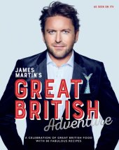 book James Martin's Great British Adventure