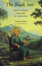 book The black sun: the alchemy and art of darkness