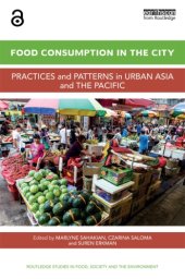 book Food consumption in the city: practices and patterns in urban asia and the