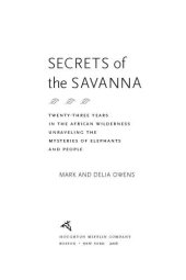 book Secrets of the savanna: twenty-three years in the African wilderness unraveling the mysteries of elephants and people