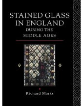 book Stained Glass in England During the Middle Ages