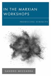 book In the Marxian workshops: producing subjects